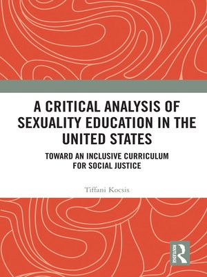 cover image of A Critical Analysis of Sexuality Education in the United States